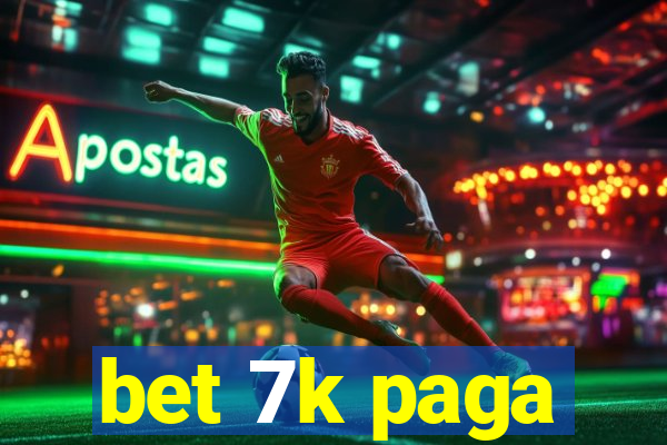 bet 7k paga